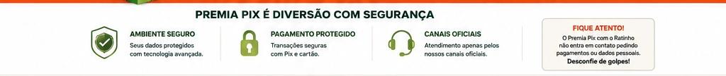 Premia Pix é diversão com segurança